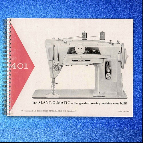 Singer 401 slant matic - 401, slant-o-matic